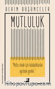 Derin Düşünceler - Mutluluk