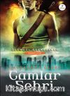 Camlar Şehri & Ölümcül Oyuncaklar 3. Kitap