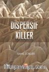 Dispersif Killer