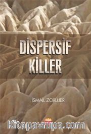 Dispersif Killer