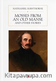 Mosses from an Old Manse and Other Stories