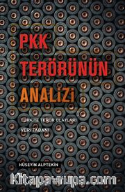 PKK Terörünün Analizi Türkiye Terör Olayları Veri Tabanı