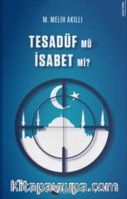Tesadüf Mü İsabet Mi?
