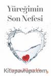 Yüreğimin Son Nefesi