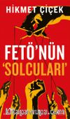 Fetö’nün ‘Solcuları’