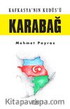 Kafkasya’nın Kudüs’ü Karabağ