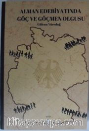 Alman Edebiyatında Göç ve Göçmen Olgusu