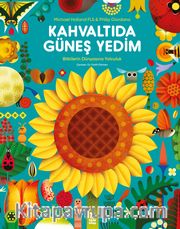 Kahvaltıda Güneş Yedim 