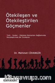 Ötekileşen ve Ötekileştirilen Göçmenler