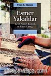 Esmer Yakalılar & Kent-Sınıf-Kimlik ve Kürt Emeği