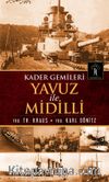 Yavuz ve Midilli & Kader Gemileri