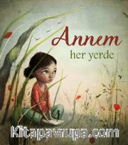 Annem Her Yerde