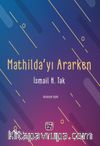 Mathilda’yı Ararken