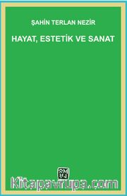 Hayat, Estetik ve Sanat