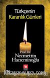 Türkçenin Karanlık Günleri