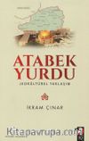 Atabek Yurdu & Jeokültürel Yaklaşım