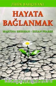 Hayata Bağlanmak