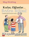 Kızlar, Oğlanlar ve Beden Bilimi
