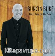Bir O Yana Bir Bu Yana - Burçin Büke (Cd)