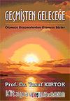 Geçmişten Geleceğe Ölümsüz Düşünürlerden Ölümsüz Sözler