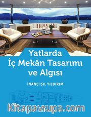 Yatlarda İç Mekan Tasarımı ve Algısı