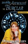 2016’da Astroloji ve Burçlar