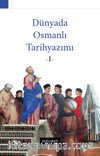 Dünyada Osmanlı  Tarihyazımı 1