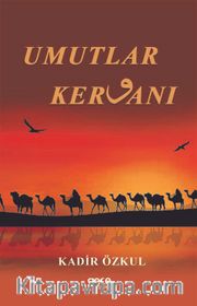 Umutlar Kervanı