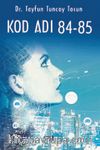 Kod Adı 84-85