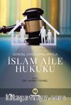 Güncel Uygulamalarıyla İslam Aile Hukuku