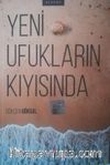 Yeni Ufukların Kıyısında 