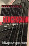 Kapitalist Gerçekçilik & Başka Alternatif Yok mu?
