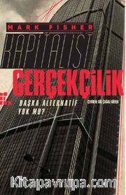 Kapitalist Gerçekçilik <br /> Başka Alternatif Yok mu?