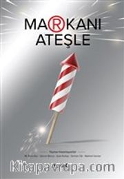Markanı Ateşle