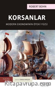Korsanlar: Modern Ekonominin Öteki Yüzü