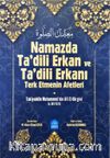 Namazda Tadili Erkan ve Tadili Erkanı Terk Etmenin Afetleri