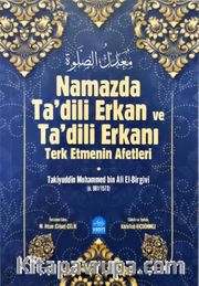 Namazda Tadili Erkan ve Tadili Erkanı Terk Etmenin Afetleri