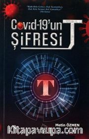 Covid-19'un Şifresi ''T''