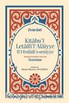 Alaeddin Keykubat’a Sunulan Siyasetname & Kitabu’l Letaifi’l Alaiyye Fi’l-Fedaili’s-Seniyye 