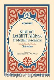 Alaeddin Keykubat’a Sunulan Siyasetname <br /> Kitabu’l Letaifi’l Alaiyye Fi’l-Fedaili’s-Seniyye 