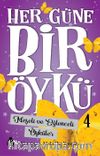 Her Güne Bir Öykü 4 / Neşeli ve Eğlenceli Öyküler
