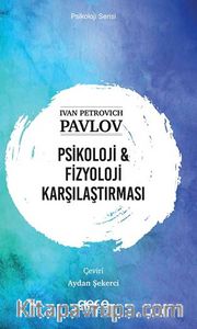 Psikoloji <br /> Fizyoloji Karşılaştırması