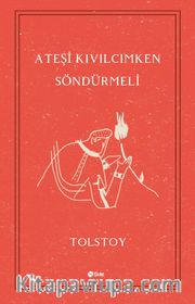 Ateşi Kıvılcımken Söndürmeli