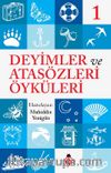 Deyimler ve Atasözleri Öyküleri 1