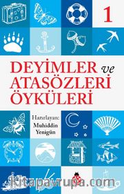 Deyimler ve Atasözleri Öyküleri 1
