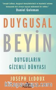 Duygusal Beyin Duyguların Gizemli Dünyası