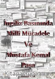 İngiliz Basınında Milli Mücadele ve Mustafa Kemal Paşa
