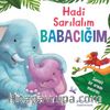 Hadi Sarılalım Babacığım