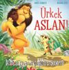 Ürkek Aslan! / Kükreyen Bir Macera