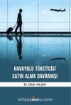 Havayolu Tüketicisi Satın Alma Davranışı
